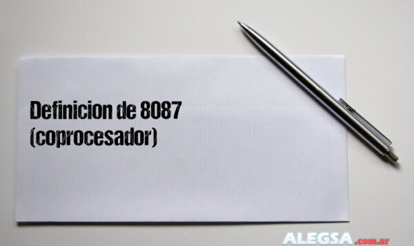 Definición de 8087  (coprocesador)