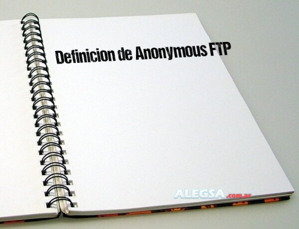Definición de Anonymous FTP