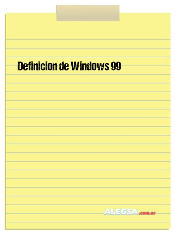 Definición de Windows 99