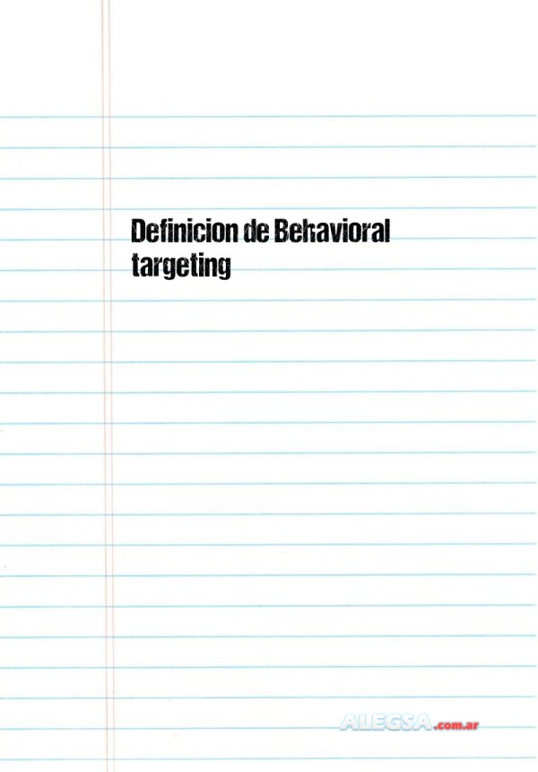 Definición de Behavioral targeting