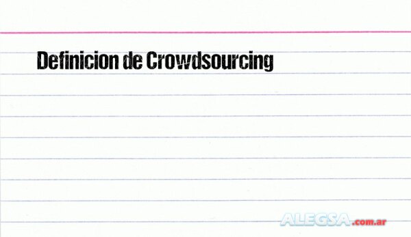 Definición de Crowdsourcing