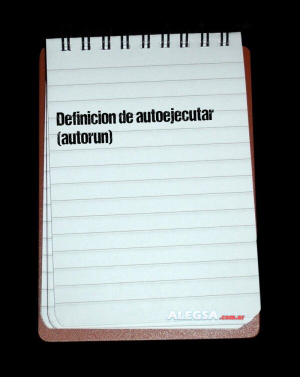 Definición de autoejecutar (autorun)