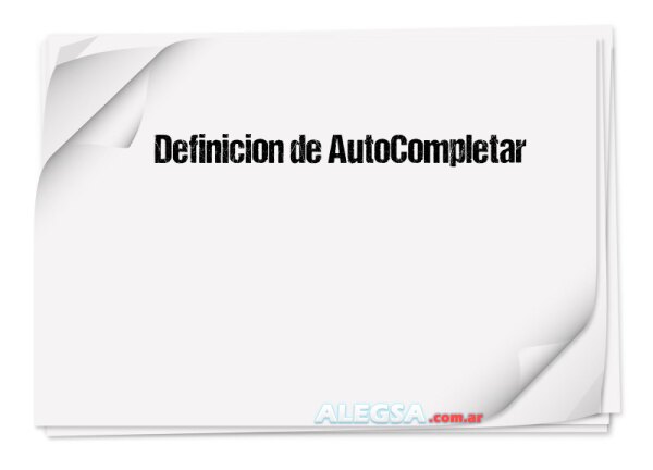 Definición de AutoCompletar