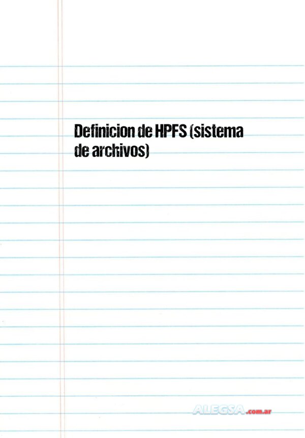 Definición de HPFS (sistema de archivos)