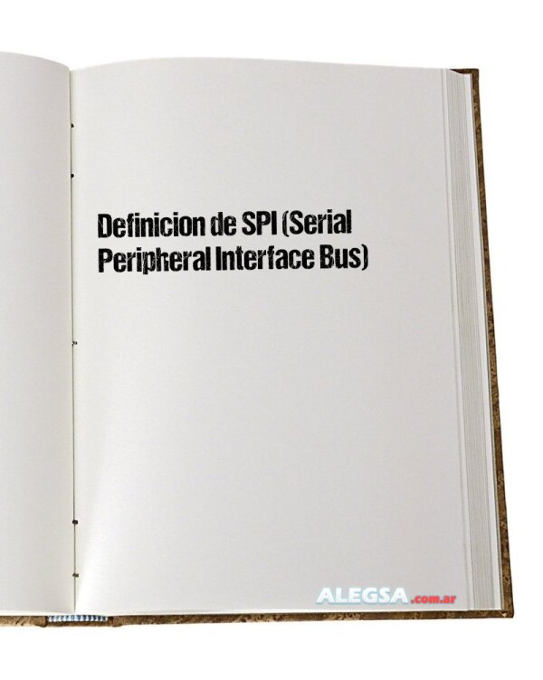 Definición de SPI (Serial Peripheral Interface Bus)