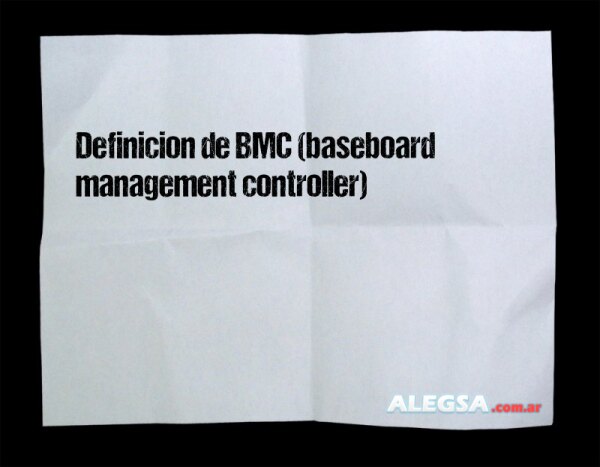 Definición de BMC (baseboard management controller)