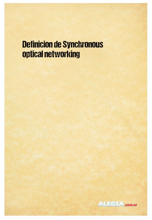 Definición de Synchronous optical networking