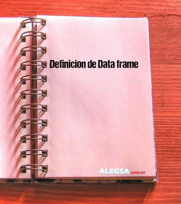 Definición de Data frame