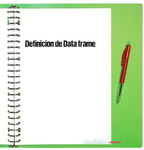 Definición de Data frame