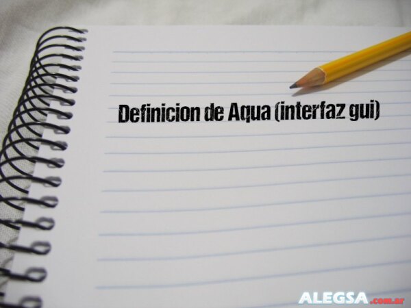 Definición de Aqua (interfaz gui)
