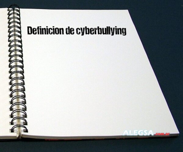 Definición de cyberbullying