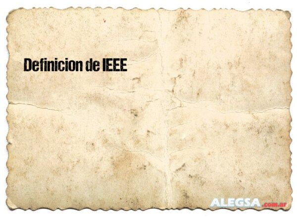 Definición de IEEE