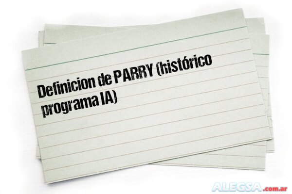 Definición de PARRY (histórico programa IA)