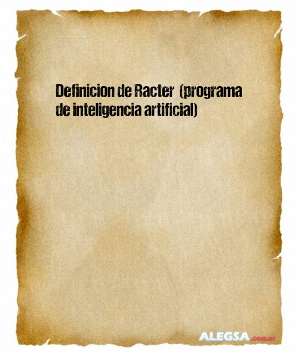 Definición de Racter  (programa de inteligencia artificial)