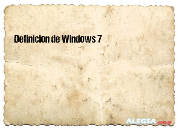 Definición de Windows 7