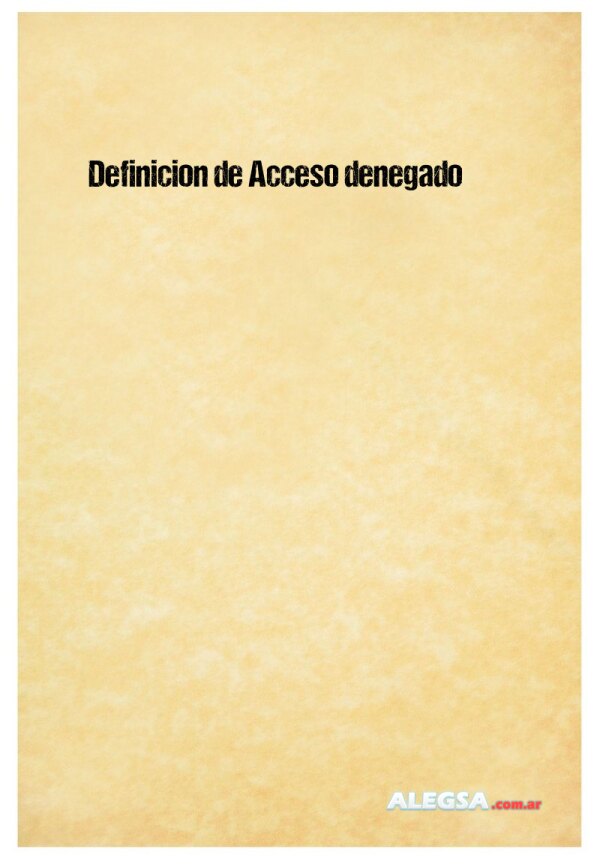 Definición de Acceso denegado