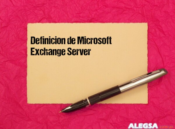 Definición de Microsoft Exchange Server
