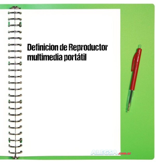 Definición de Reproductor multimedia portátil