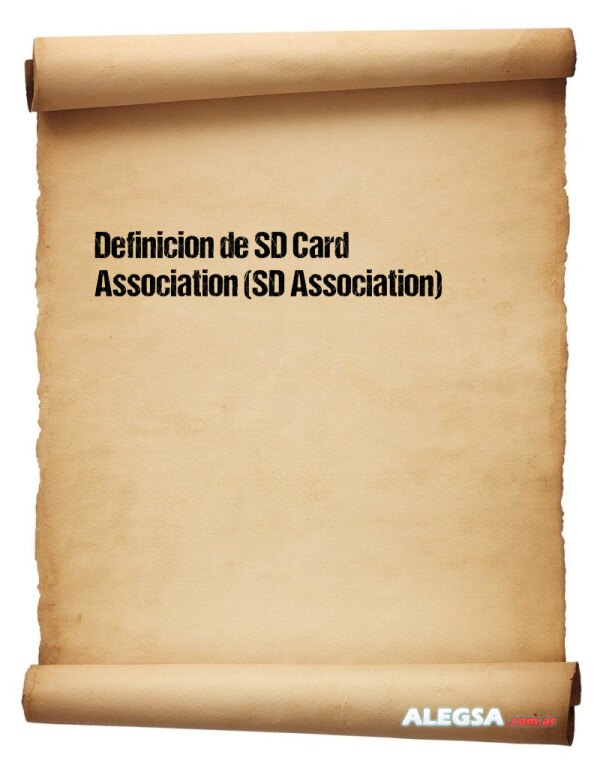 Definición de SD Card Association (SD Association)
