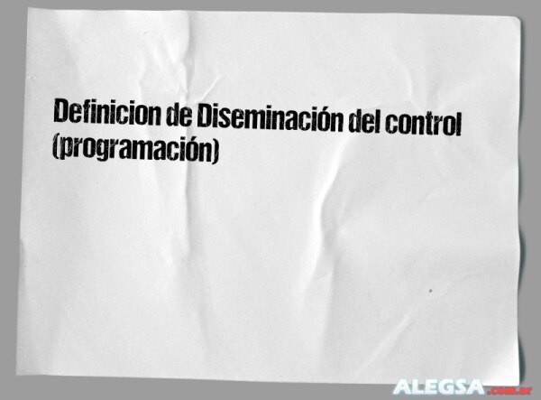 Definición de Diseminación del control (programación)