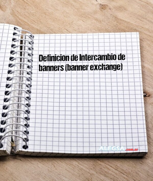 Definición de Intercambio de banners (banner exchange)