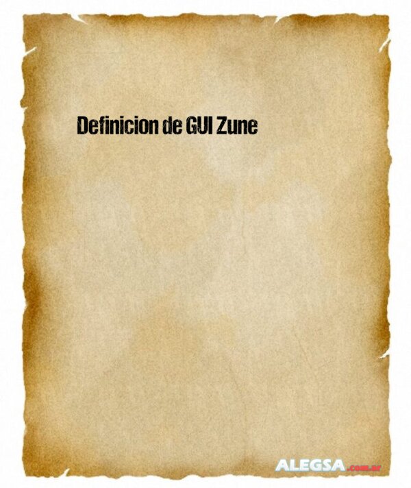 Definición de GUI Zune