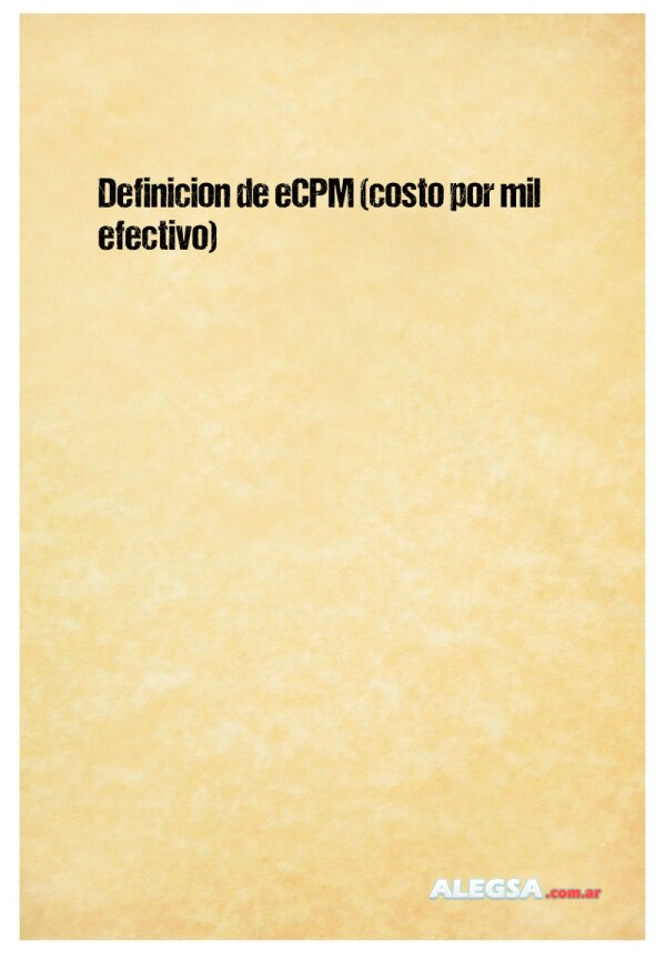 Definición de eCPM (costo por mil efectivo)