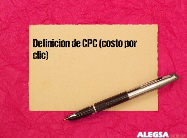 Definición de CPC (costo por clic)