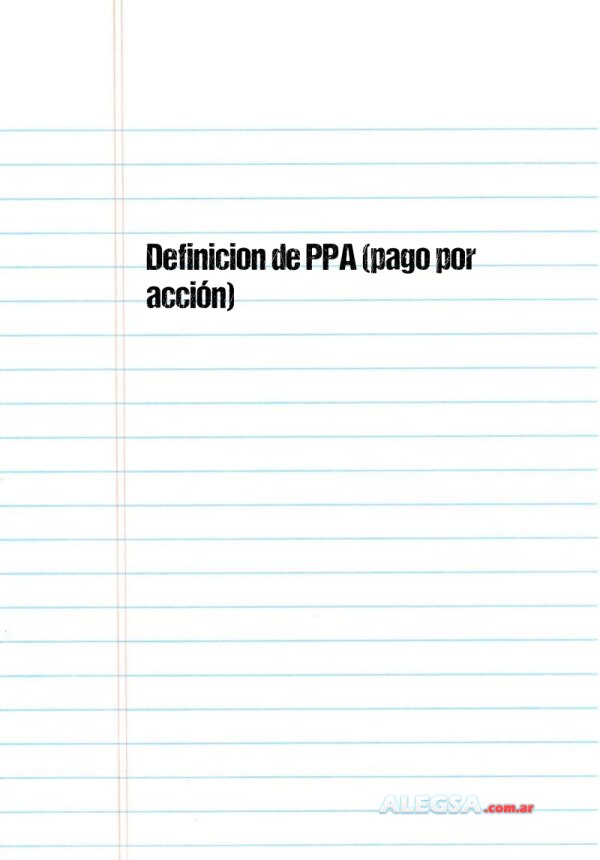 Definición de PPA (pago por acción)