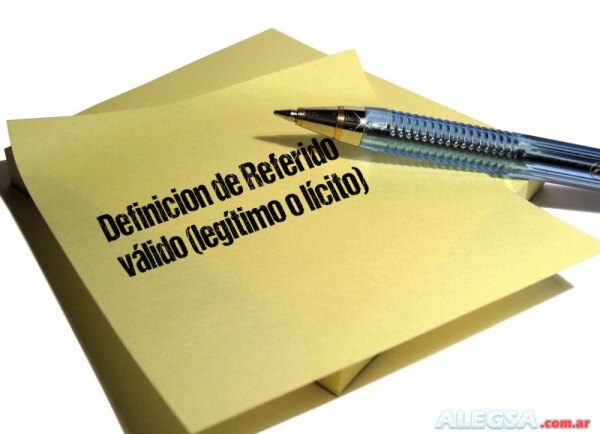 Definición de Referido válido (legítimo o lícito)