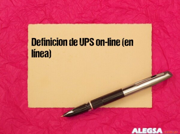 Definición de UPS on-line (en línea)