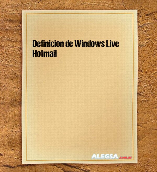 Definición de Windows Live Hotmail