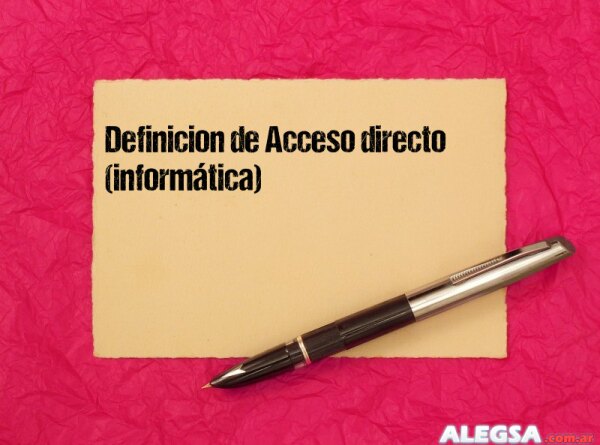 Definición de Acceso directo (informática)