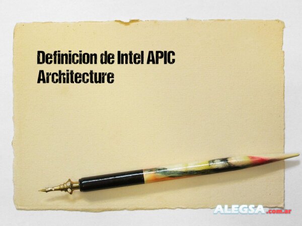 Definición de Intel APIC Architecture