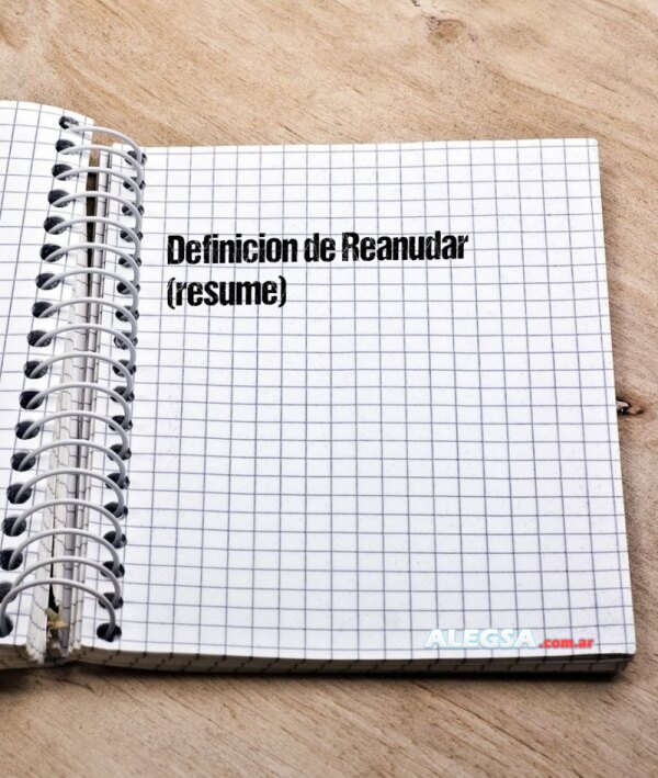 Definición de Reanudar (resume)