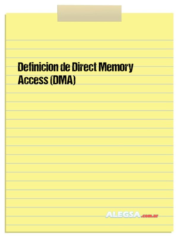 Definición de Direct Memory Access (DMA)