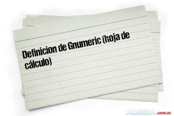 Definición de Gnumeric (hoja de cálculo)