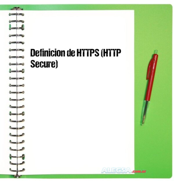 Definición de HTTPS (HTTP Secure)