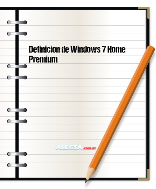 Definición de Windows 7 Home Premium