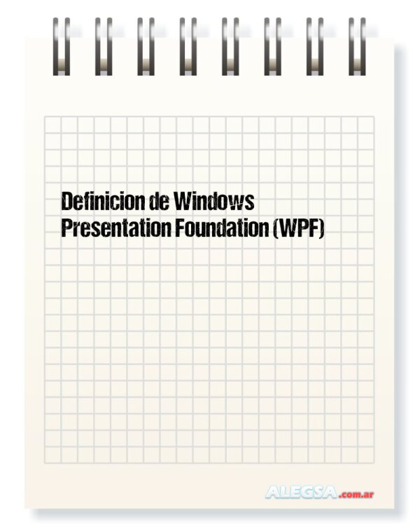 Definición de Windows Presentation Foundation (WPF)