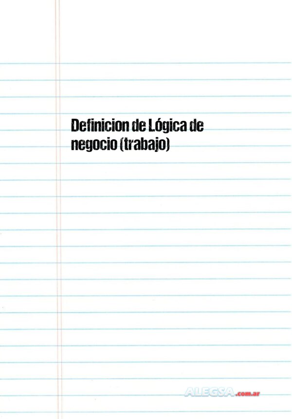 Definición de Lógica de negocio (trabajo)