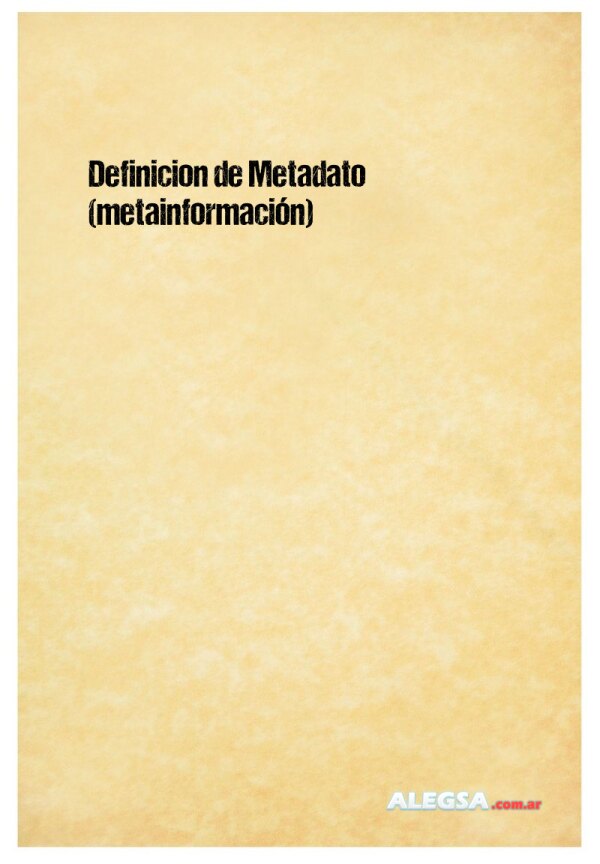 Definición de Metadato (metainformación)