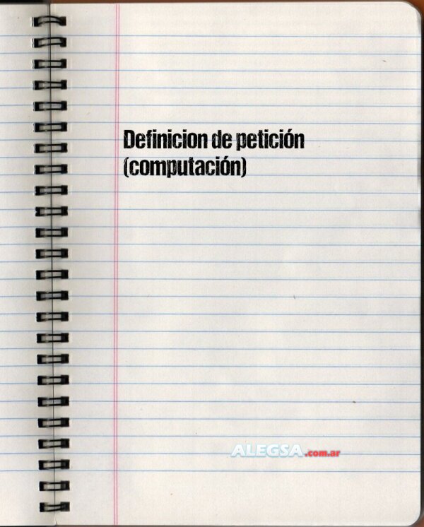 Definición de petición (computación)