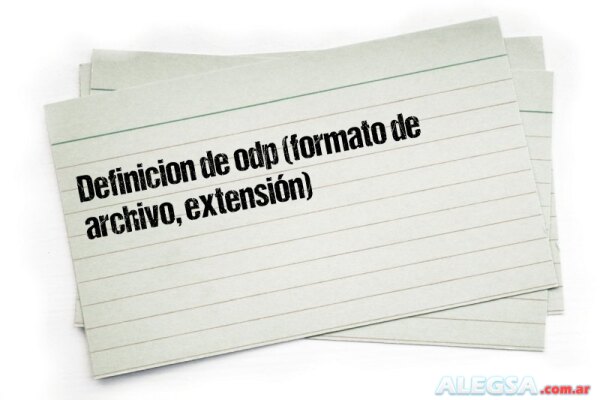 Definición de odp (formato de archivo, extensión)