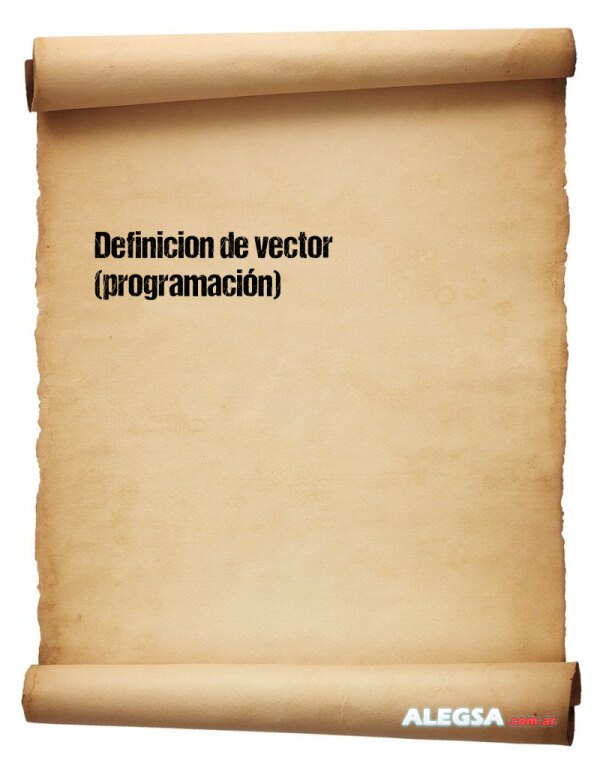 Definición de vector (programación)
