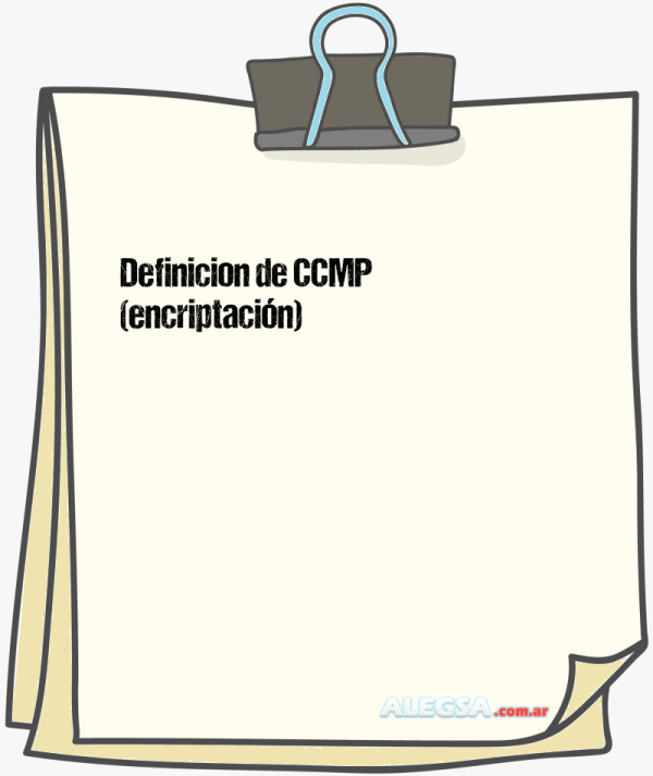 Definición de CCMP (encriptación)