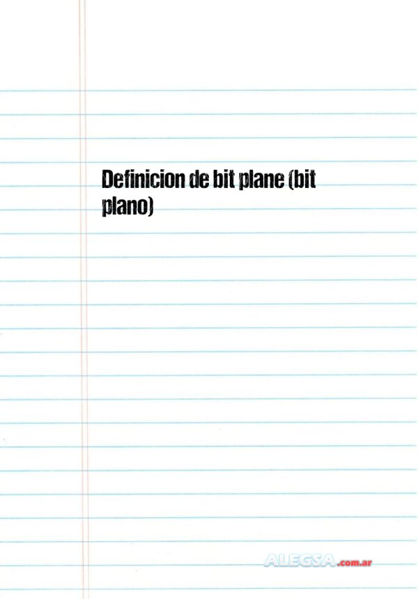 Definición de bit plane (bit plano)
