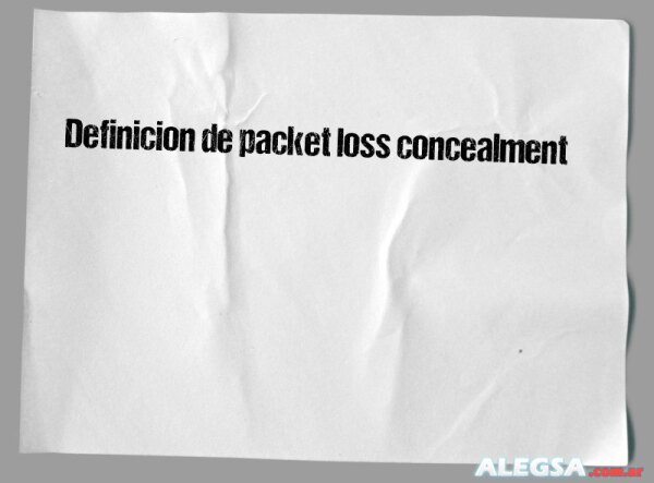 Definición de packet loss concealment