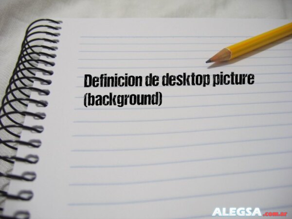 Definición de desktop picture (background)