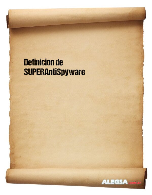 Definición de SUPERAntiSpyware